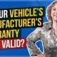 Is Your Vehicle's Manufacturer's Warranty Still Valid